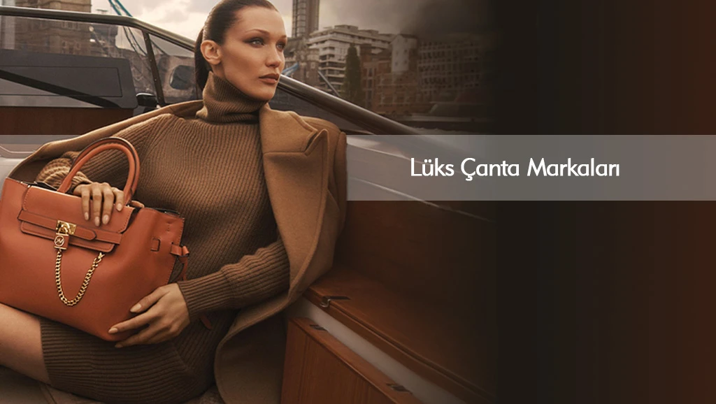 Lüks Çanta Markaları & Modelleri