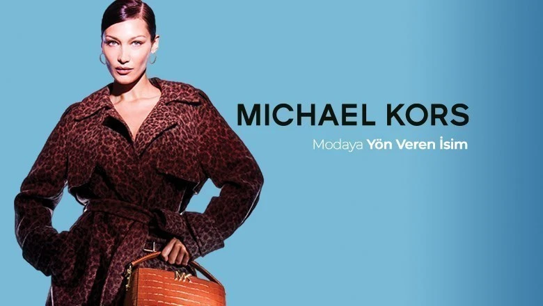 Modaya Yön Veren İsim - Michael Kors 