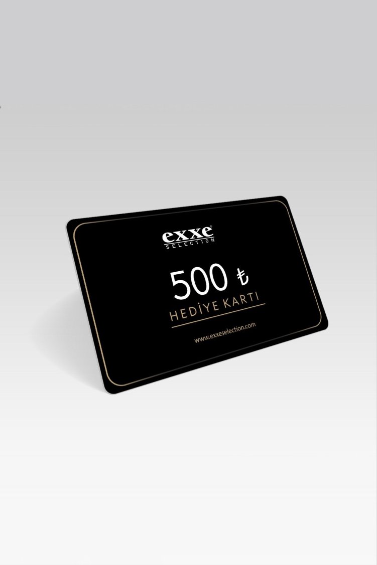 EXXE SELECTION HEDİYE ÇEKİ 500TL - Exxe